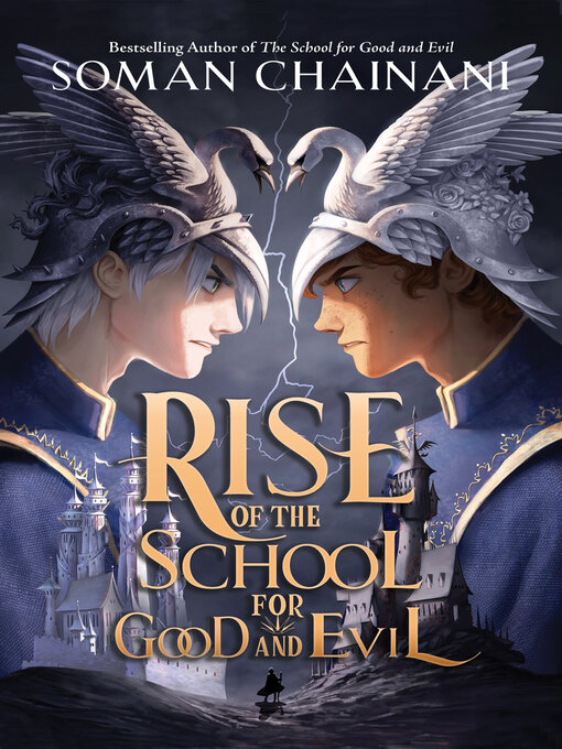 Title details for Rise of the School for Good and Evil by Soman Chainani - Wait list